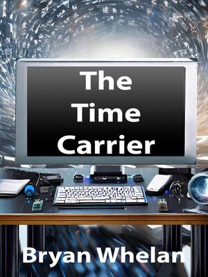 cover image of The Time Carrier